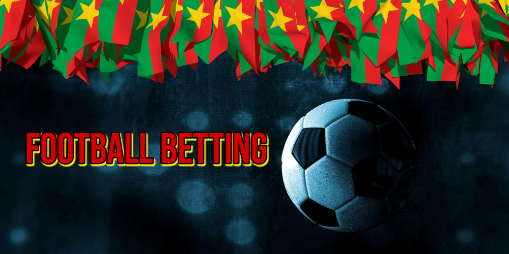 Football: The Premier Choice for Bettors in Burkina Faso